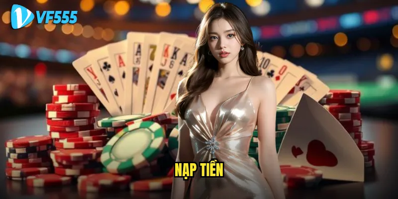 Nạp tiền vf555 có thực sự an toàn và nhanh chóng như cam kết? 1 nạp tiền