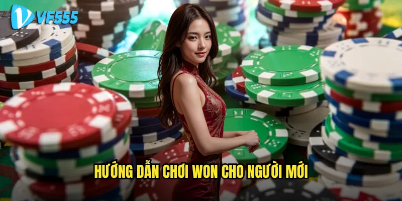 Có nên thử vận may với Won Casino vf555 hay không? 3 Hướng dẫn chơi Won cho người mới