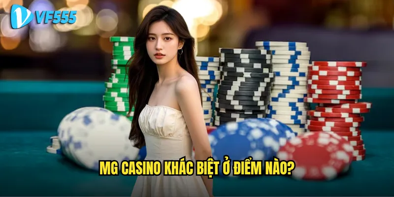 MG Casino khác biệt ở điểm nào?